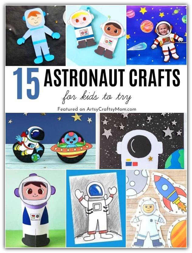 15 Amazing Astronaut Crafts for Kids 18 Here are some amazing Astronaut Crafts for Kids to make as they learn about our space heroes! Perfect for National Astronaut Day on 5th May!