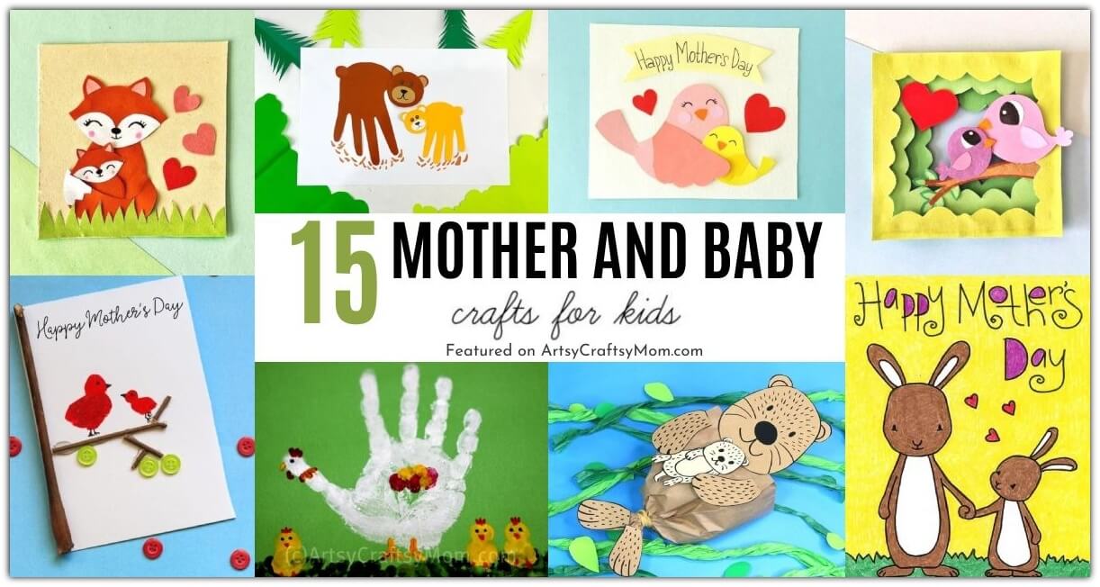 15 Adorable Mother and Baby Animal Crafts for Mother's Day 19 These adorable mother and baby animal crafts are just what you need to have fun with your little ones this Mother's Day! Lots of cuteness ahead!