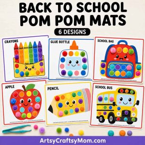 Printable Back to School Pom Pom Mats featuring crayons, glue bottle, school bag, apple, pencil, and school bus activity pages with pom poms.