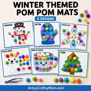 Printable Winter Pom Pom Mats featuring snowman, mitten, snowflake, polar bear, mug of cocoa, and tree activity pages with colorful pom poms.